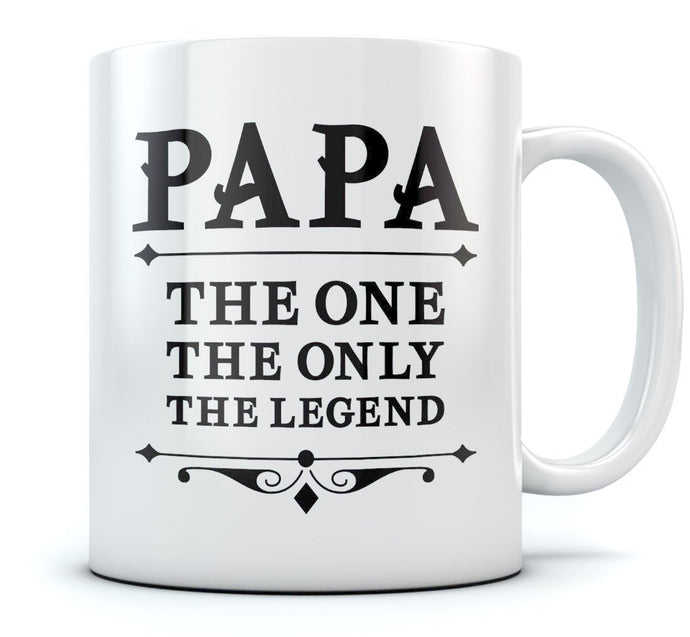 PAPA The One The Only The Legend Coffee Mug Father's Day Gift for Dad, Ceramic Mug 12 Oz. White